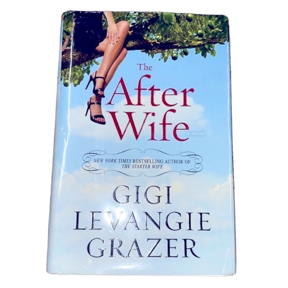 The After Wife hardback book by Gigi Levangie Grazer